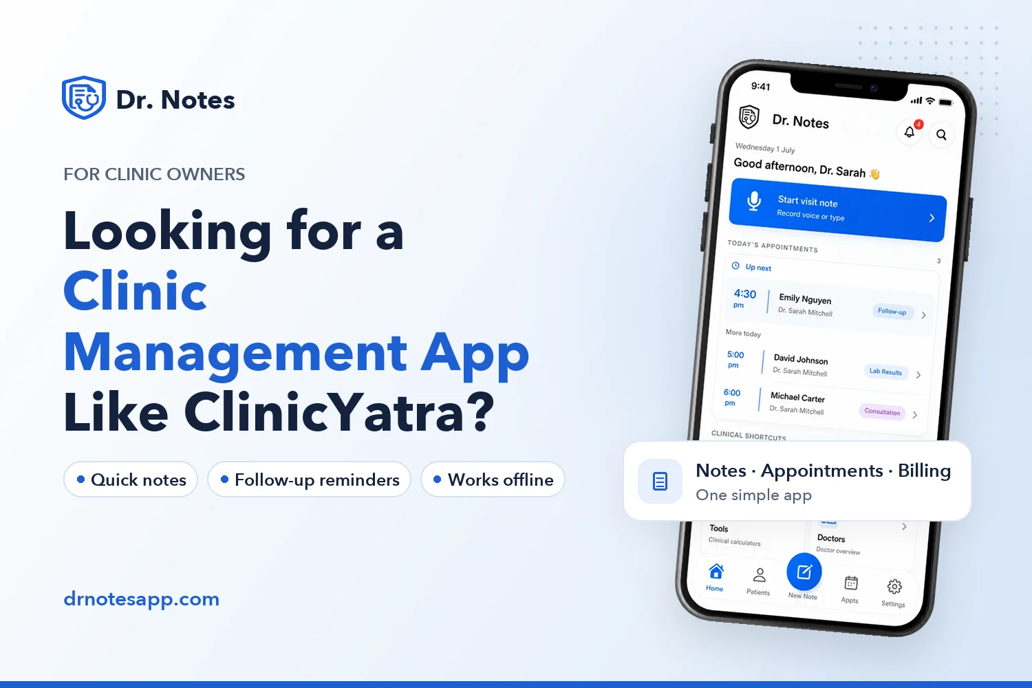 Looking for a ClinicYatra alternative - Dr. Notes for small clinics